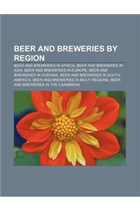 Beer and Breweries by Region
