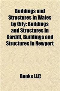Buildings and Structures in Wales by City