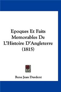 Epoques Et Faits Memorables de L'Histoire D'Angleterre (1815)
