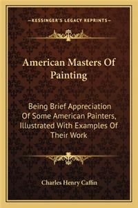 American Masters of Painting