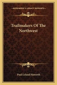 Trailmakers of the Northwest