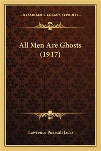 All Men Are Ghosts (1917)