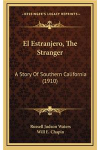 El Estranjero, The Stranger