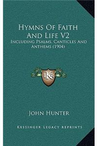 Hymns of Faith and Life V2