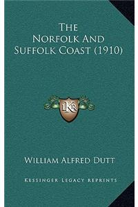 The Norfolk And Suffolk Coast (1910)