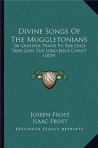 Divine Songs Of The Muggletonians