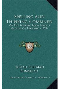 Spelling And Thinking Combined