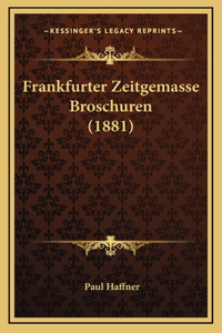 Frankfurter Zeitgemasse Broschuren (1881)