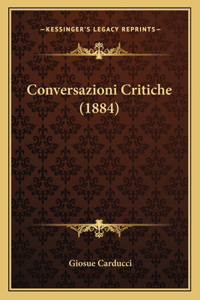 Conversazioni Critiche (1884)