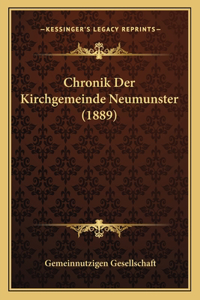 Chronik Der Kirchgemeinde Neumunster (1889)