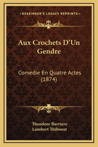 Aux Crochets D'Un Gendre