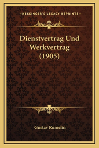 Dienstvertrag Und Werkvertrag (1905)