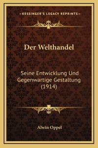 Der Welthandel