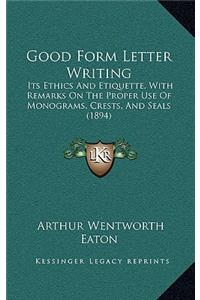 Good Form Letter Writing