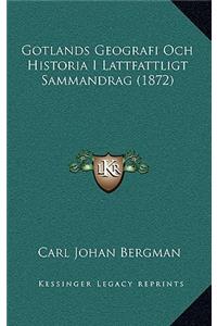 Gotlands Geografi Och Historia I Lattfattligt Sammandrag (1872)