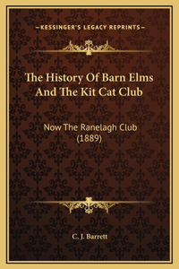 The History Of Barn Elms And The Kit Cat Club