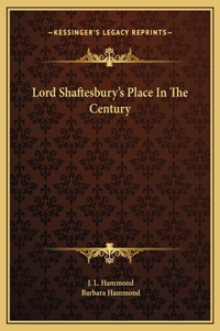 Lord Shaftesbury's Place In The Century