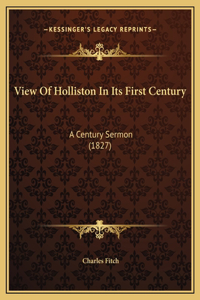View Of Holliston In Its First Century