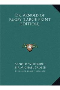 Dr. Arnold of Rugby