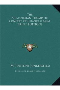 The Aristotelian-Thomistic Concept of Chance