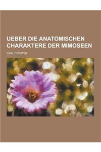 Ueber Die Anatomischen Charaktere Der Mimoseen