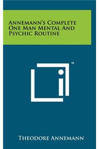 Annemann's Complete One Man Mental And Psychic Routine
