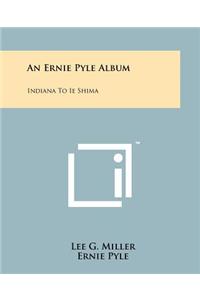 Ernie Pyle Album