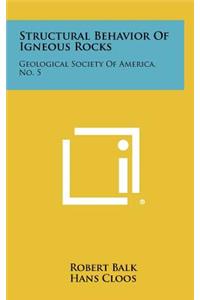Structural Behavior of Igneous Rocks