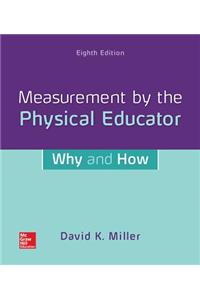 Looseleaf for Measurement by the Physical Educator: Why and How