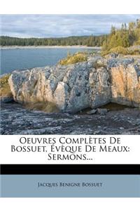 Oeuvres Completes de Bossuet, V Que de Meaux