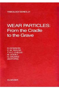 Wear Particles: From the Cradle to the Grave