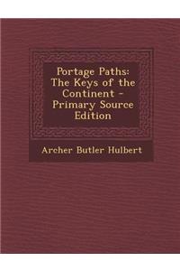 Portage Paths: The Keys of the Continent