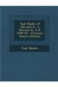 Year Books of Edward II.: 3 Edward II, A.D. 1309-10: 3 Edward II, A.D. 1309-10