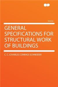 General Specifications for Structural Work of Buildings