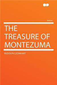 The Treasure of Montezuma