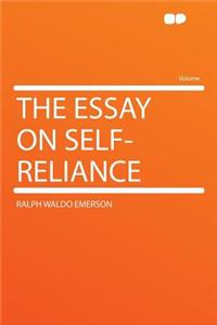 The Essay on Self-Reliance