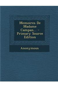 Memoires De Madame Campan... - Primary Source Edition