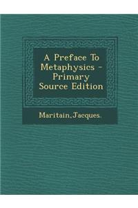 A Preface to Metaphysics
