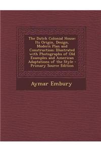The Dutch Colonial House