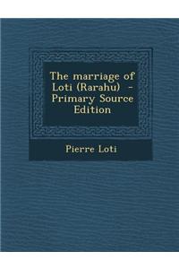 The Marriage of Loti (Rarahu) - Primary Source Edition