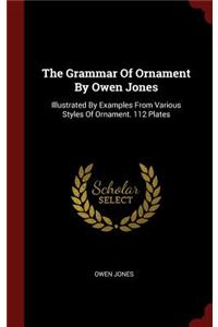 Grammar Of Ornament By Owen Jones