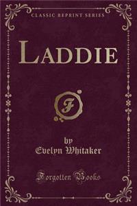 Laddie (Classic Reprint)