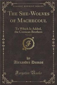 The She-Wolves of Machecoul, Vol. 1 of 2