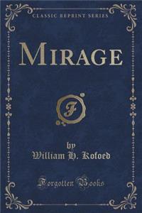 Mirage (Classic Reprint)
