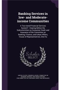 Banking Services in Low- And Moderate-Income Communities