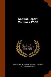 Annual Report, Volumes 47-50