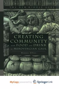 Creating Community with Food and Drink in Merovingian Gaul