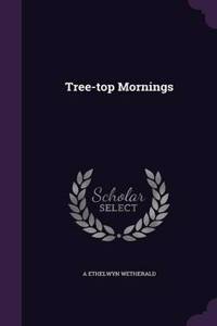 Tree-top Mornings