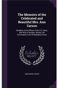 The Memoirs of the Celebrated and Beautiful Mrs. Ann Carson