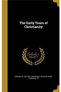 The Early Years of Christianity